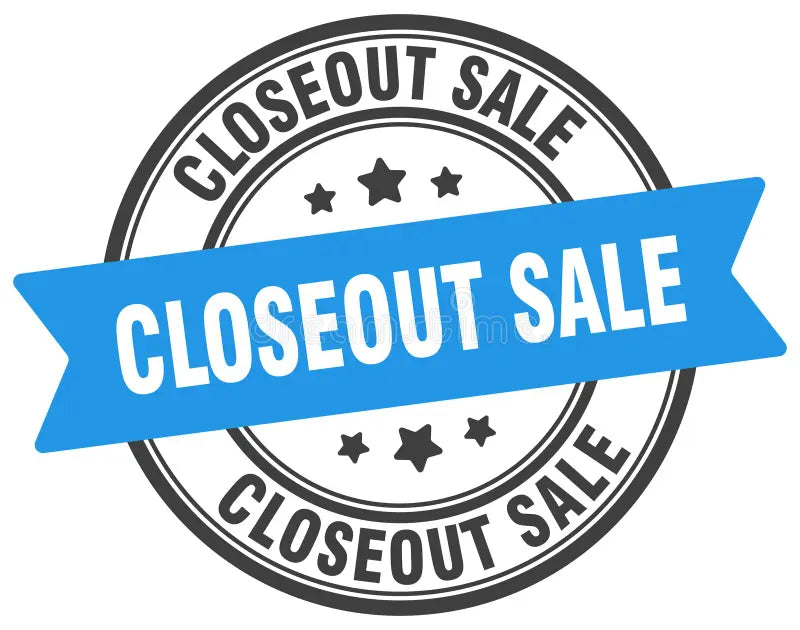 CLOSE OUT SALE